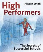 High Performers: Secrets of Successful Schools