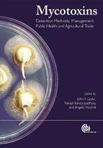 Mycotoxins: Detection Methods, Management, Public Health and Agricultural Trade