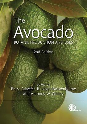 Avocado, The: Botany, Production and Uses - cover