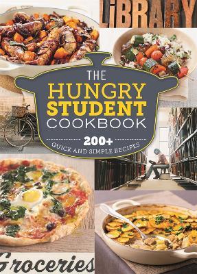 The Hungry Student Cookbook: 200+ Quick and Simple Recipes - Spruce - cover