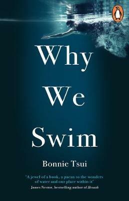 Why We Swim - Bonnie Tsui - cover