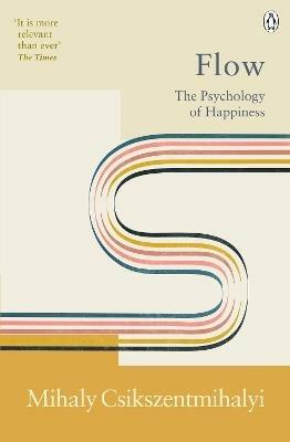 Flow: The Psychology of Happiness - Mihaly Csikszentmihalyi - cover