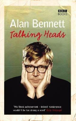 Talking Heads - Alan Bennett - cover