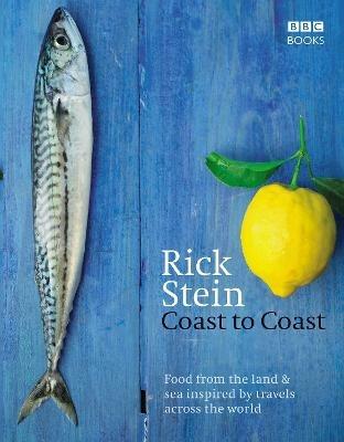 Rick Stein's Coast to Coast - Rick Stein - cover