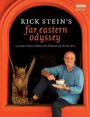 Rick Stein's Far Eastern Odyssey - Rick Stein - cover