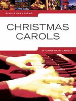 Really Easy Piano: Christmas Carols