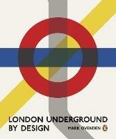 London Underground By Design - Mark Ovenden - cover