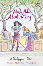 A Shakespeare Story: Much Ado About Nothing