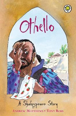 A Shakespeare Story: Othello - Andrew Matthews - cover