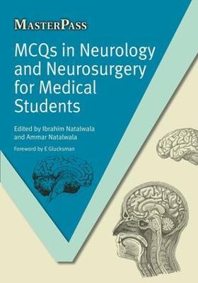 MCQs in Neurology and Neurosurgery for Medical Students - Ibrahim Natalwala,Ammar Natalwala - cover