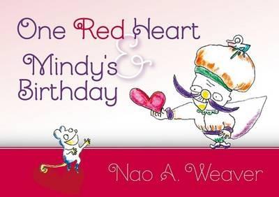 One Red Heart & Mindy's Birthday - Nao A. Weaver - cover