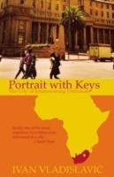 Portrait With Keys: The City Of Johannesburg Unlocked - Ivan Vladislavic - cover