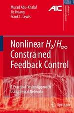 Nonlinear H2/H-Infinity Constrained Feedback Control: A Practical Design Approach Using Neural Networks