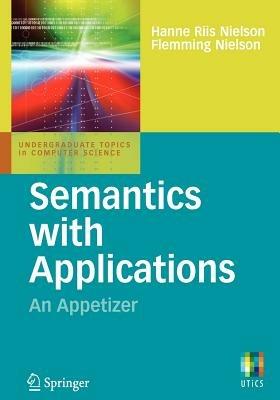 Semantics with Applications: An Appetizer - Hanne Riis Nielson,Flemming Nielson - cover