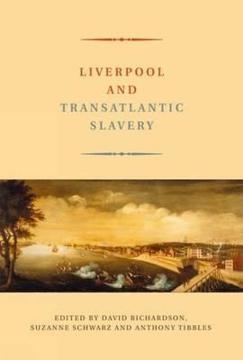 Liverpool and Transatlantic Slavery - cover