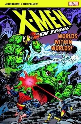 X-Men The Hidden Years; Worlds within Worlds - John Byrne - cover
