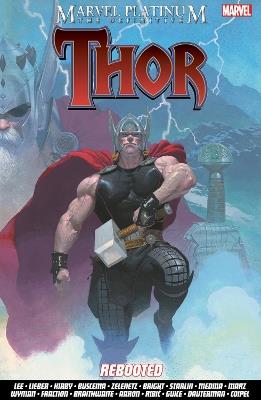 Marvel Platinum: The Definitive Thor Rebooted - Stan Lee,Jason Aaron - cover