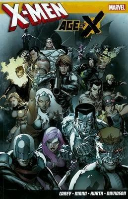 X-men: Age Of X - Mike Carey - cover