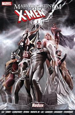 Marvel Platinum: The Definitive X-men Redux - Stan Lee,Chris Claremont - cover