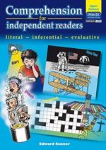 Comprehension for Independent Readers Upper: Literal - Inferential - Evaluative