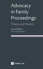 Advocacy in Family Proceedings: Theory and Practice