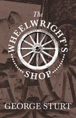 The Wheelwright's Shop