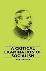 A Critical Examination of Socialism