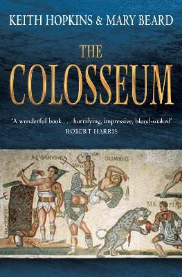 The Colosseum - Keith Hopkins,Mary Beard - cover