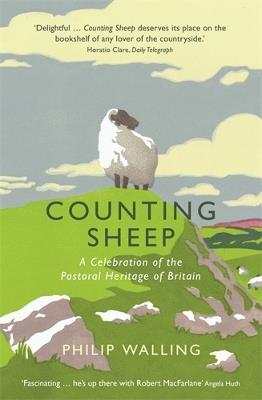 Counting Sheep: A Celebration of the Pastoral Heritage of Britain - Philip Walling - cover