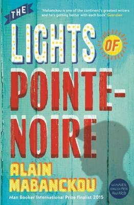 The Lights of Pointe-Noire - Alain Mabanckou - cover