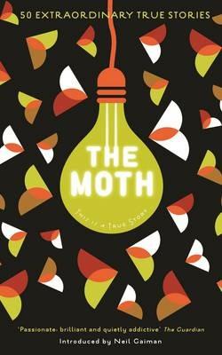 The Moth: This Is a True Story - Catherine Burns,The Moth - cover