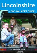 Lincolnshire: A Dog Walker's Guide