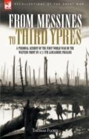 From Messines to Third Ypres: A Personal Account of the First World War by a 2/5th Lancashire Fusilier - Thomas Floyd - cover