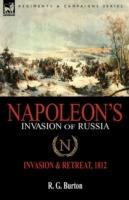 Napoleon's Invasion of Russia: Invasion & Retreat, 1812