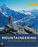 Mountaineering: The Freedom of the Hills