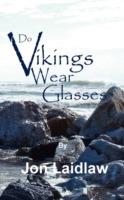 Do Vikings Wear Glasses? - Jon Laidlaw - cover