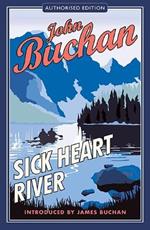 Sick Heart River: Authorised Edition