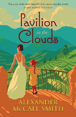 The Pavilion in the Clouds: A new stand-alone novel - Alexander McCall Smith - cover