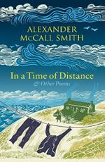 In a Time of Distance: And Other Poems