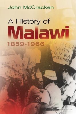 A History of Malawi: 1859-1966 - John McCracken - cover