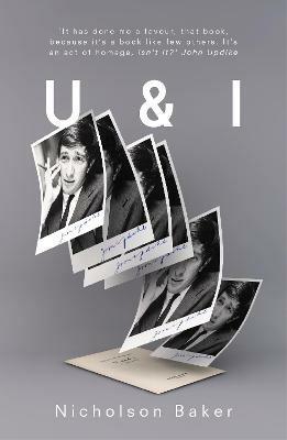 U AND I: A True Story - Nicholson Baker - cover