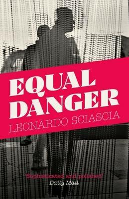 Equal Danger - Leonardo Sciascia - cover