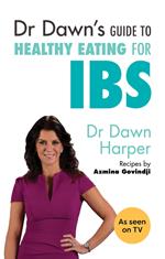 Dr Dawn's Guide to Healthy Eating for IBS