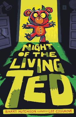 Night of the Living Ted - Barry Hutchison - cover