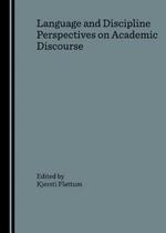 Language and Discipline Perspectives on Academic Discourse