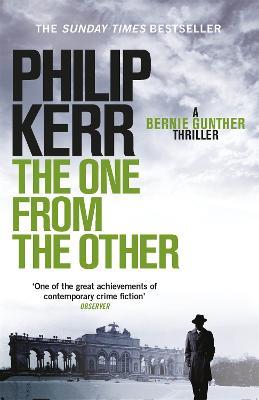 The One From The Other: Bernie Gunther Thriller 4 - Philip Kerr - 5