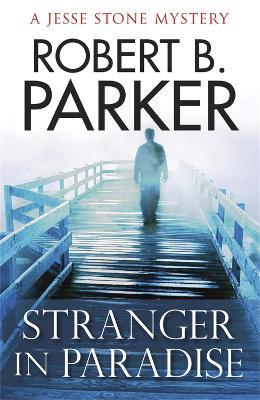 Stranger in Paradise - Robert B. Parker,Robert B. Parker - cover