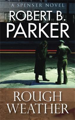 Rough Weather (A Spenser Mystery) - Robert B. Parker - cover