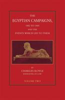 EGYPTIAN CAMPAIGNS, 1882-1885 AND THE EVENTS WHICH LED TO THEM Volume Two