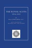 ROYAL SCOTS 1914-1919 Volume One